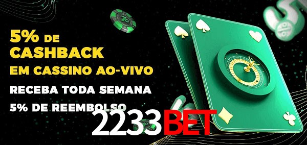 Promoções do cassino ao Vivo 2233bet